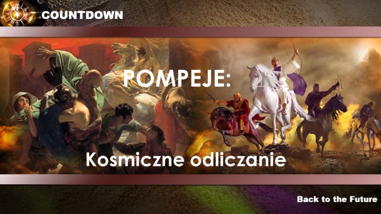 #11 Pompeje. Kosmiczne Odliczanie | Powrót do przyszłości