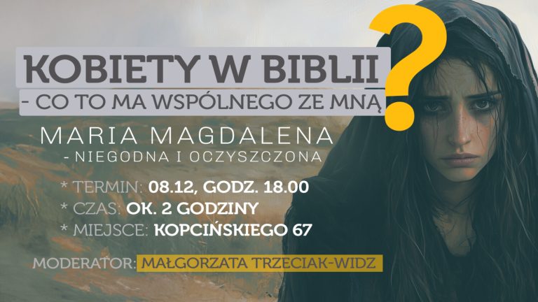 8.12 – Spotkanie dla Kobiet: Kobiety w Biblii – co to ma wspólnego ze mną?