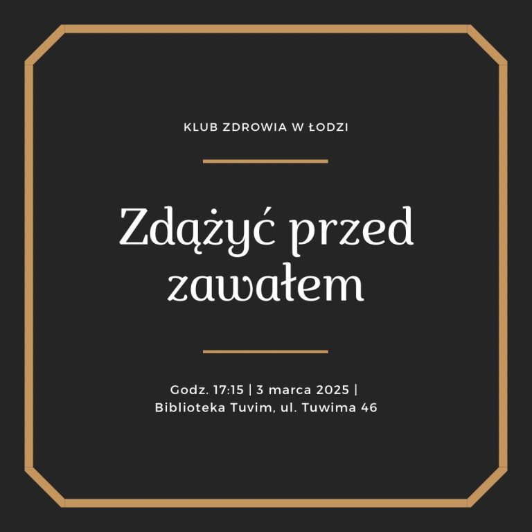 Klub Zdrowia – „Zdążyć przed zawałem” – 3 marca – godz. 17:15