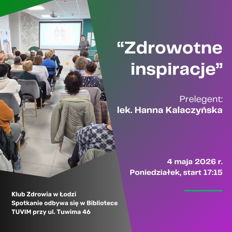Klub Zdrowia – „Zdrowotne inspiracje” – 4 maja – godz. 17:15